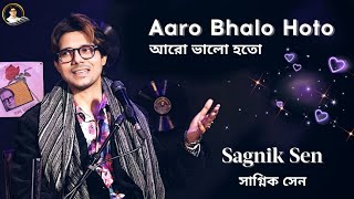 Aaro Bhalo Hoto | Sagnik Sen | Tribute to Hemanta Mukherjee