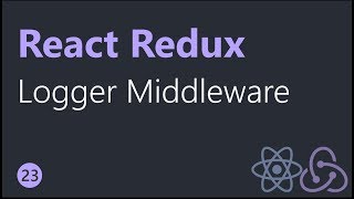 React Redux Tutorials - 23 - Logger Middleware