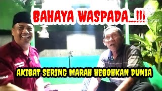 BAHAYA WASPADA || INILAH AKIBAT JIKA SERING MARAH MARAH