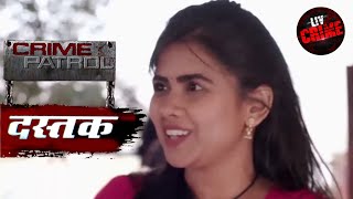 हर कदम एक परीक्षा | Crime Patrol | क्राइम पेट्रोल | दस्तक