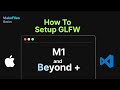 How to setup GLFW on new Macs | GLFW