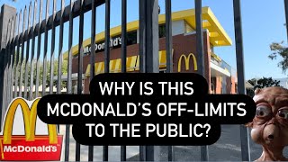 THIS MCDONALD’S IS COMPLETELY OFF-LIMITS TO THE PUBLIC -Secret McDonald’s Restaurant YOU Can’t Go To