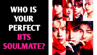 WHO IS YOUR PERFECT BTS SOULMATE? Personality Test Quiz - 1 Million Tests