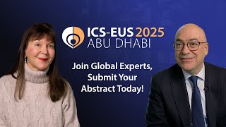 Present Your Research at ICS-EUS 2025 in Abu Dhabi! Abstract Submission Open Until 3 April