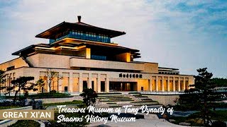 Treasure museum of Tang Dynasty of Shaanxi History Museum