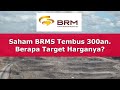 Saham BRMS Tembus 300an. Berapa Target Harganya? Ini Analisa Teknikal Koko Bobby