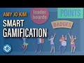 Smart Gamification: 3 tips for designing engagement