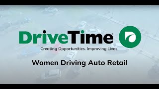 Women Driving Auto Retail | DriveTime Submission