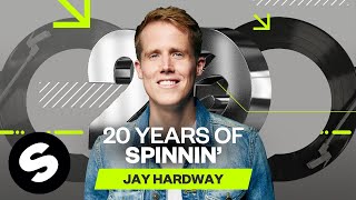20 Years of Spinnin' Records - Jay Hardway