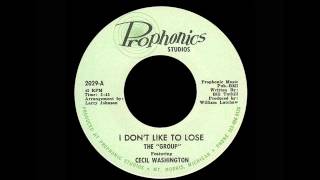 The Group Featuring Cecil Washington - I Don't Like To Lose