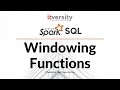 Spark SQL - Windowing Functions - Overview of Sub Queries