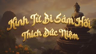 KINH TỪ BI SÁM HỐI | CHÙA BỬU QUANG | THÍCH ĐỨC NIỆM