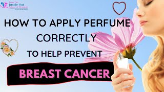 How to apply Perfume correctly to help prevent #BreastCancer I #PerfumeEtiquette