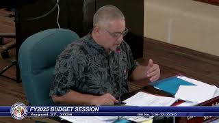 37th Guam Legislature FY2025 Budget Session - August 27, 2024 PM