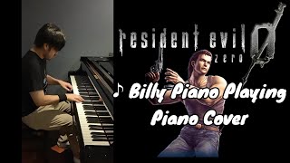 Resident Evil 0 [バイオハザード0] ♪ Billy Piano Playing - Piano Cover[ピアノカバー] -