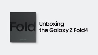 Galaxy Z Fold4: Official Unboxing | Samsung