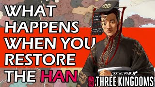 What Happens When You Restore the Han | Total War: Three Kingdoms