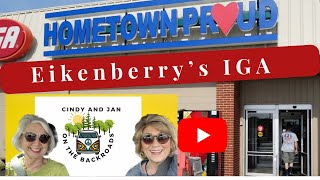 Eikenberry’s IGA - Your independent Hometown Grocery Store