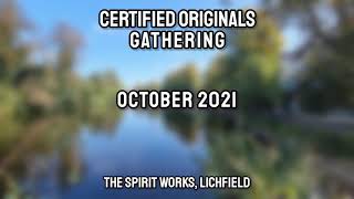 Certified Originals Gathering, Oct 2021 | The Spirit Works, Lichfield UK