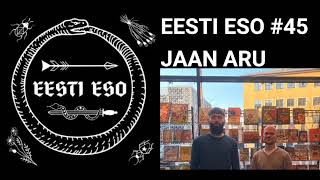 EESTI ESO #45 Jaan Aru. Muudame reaalsust läbi loovuse ja psühhedeelsete ainete?