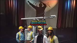 RASHEED THURMOND: JAMAICAN MAN AND I GOT INTO IT AT THE CONSTRUCTION WORK SITE (CARPENTER EDIT FULL)
