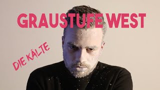 Graustufe West - Die Kälte (Offizielles Video)