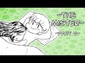 The Mister Part 6: He has everything, she has NOTHING!!!