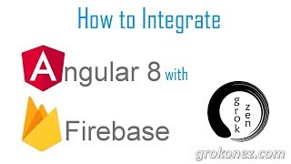 Angular 8 Firebase tutorial: Integrate Firebase into Angular 8 App with @angular/fire