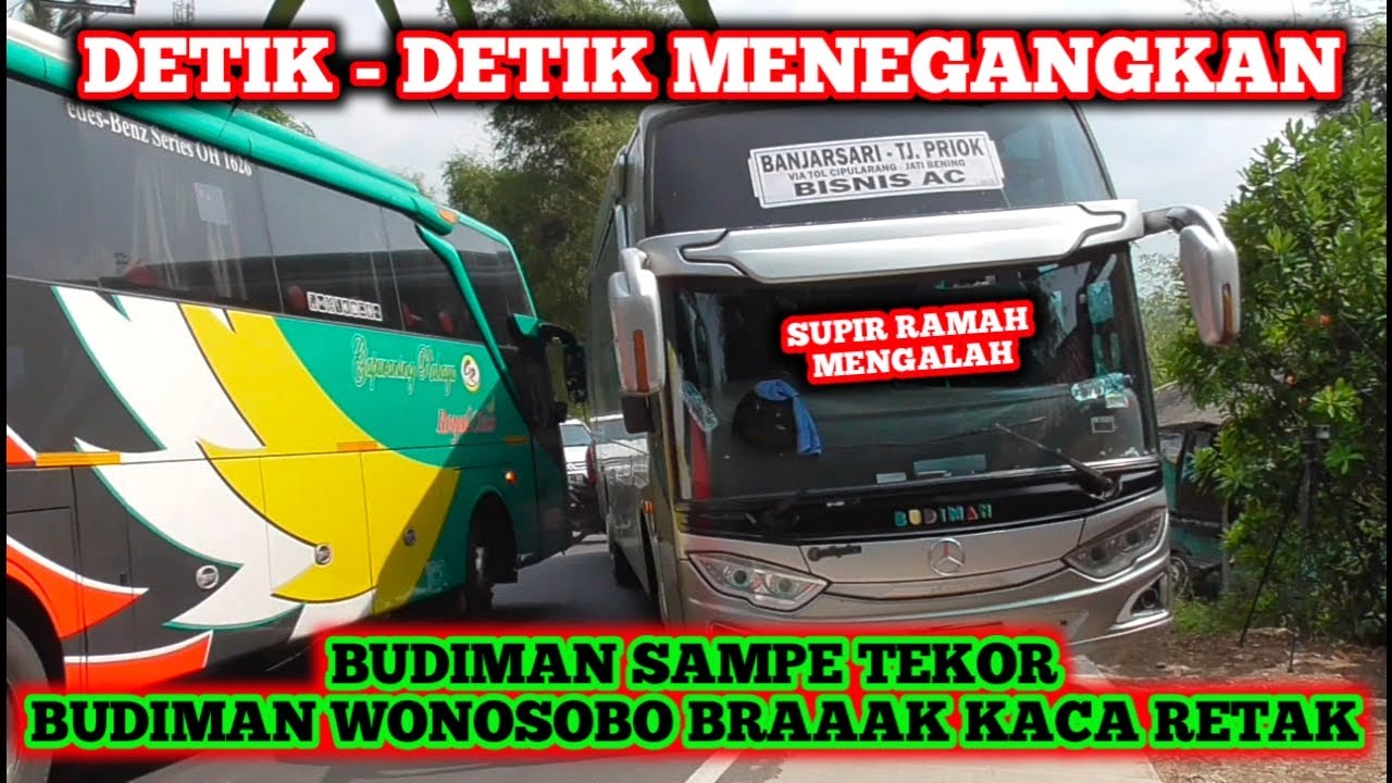 Detik Detik Menegangkan Bus Budiman & Gapuraning Rahayu,, Budiman ...