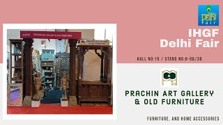 Glimpses of IHGF Delhi Fair 2023 Prachin Art Gallery \u0026 Old Furniture #furniture  #jodhpur #delhi