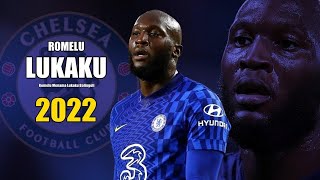 Romelu Lukaku 2022 ● Amazing Skills & Goals Show | HD
