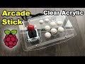 ✅  Clear acrylic arcade stick for Raspberry Pi inside build DIY