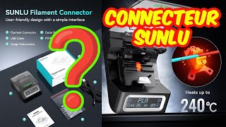 Faut'il acheter le connecteur de filament SUNLU ?