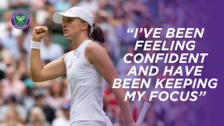 World No.1 Iga Swiatek reacts to Second Round victory, credits focus to her success | Wimbledon 2023