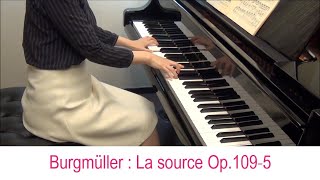 ブルグミュラー：泉 (18の練習曲 作品109 第5番)　Burgmüller : La source Op.109-5 (18 Etudes de genre)