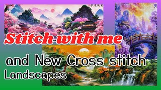 New cross stitch Landscape and Stitch with me