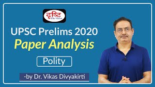 G.S. Paper 1 (Polity) Prelims 2020 I Paper Analysis by Dr. Vikas Divyakirti