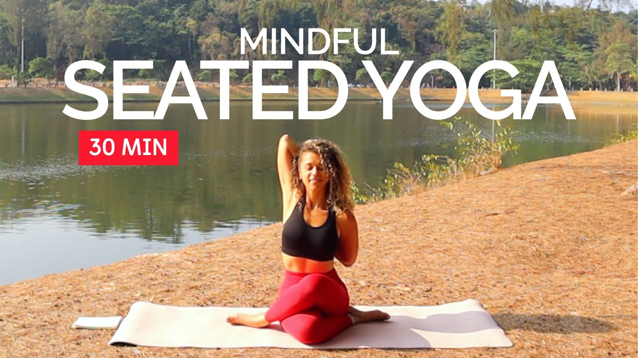 30 Min MINDFUL SEATED YOGA | Full Body Slow Flow - YouTube