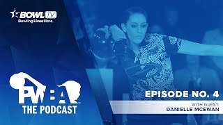 The PWBA Podcast - Episode 4 - Danielle McEwan