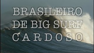 CARDOSO CAMPEONATO BRASILEIRO DE BIG WAVES #bigwaves #bigwavesurfing