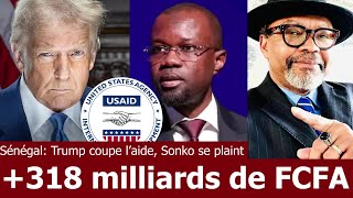 Sénégal : Pourquoi Sonko est furieux après l'arrêt de l'aide par Trump?