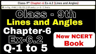 Class 9 Maths | Ex 6.2 Chapter 6 | Lines and Angles | CBSE NCERT | Session 2024-25