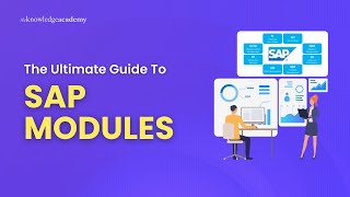 What are SAP Modules? | The Ultimate Guide to SAP Modules | The Knowledge Academy