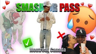 SMASH OR PASS FACE TO FACE IN MONTREAL