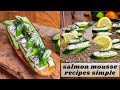 SALMON MOUSSE RECIPE SIMPLE | 5 INGREDIENTS | 5 MINUTES