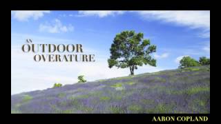 An Outdoor Overture—Aaron Copland