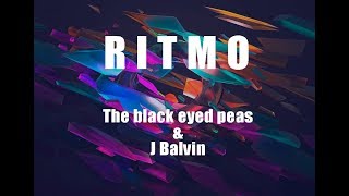 RITMO -  Black Eyed Peas X J Balvin (Lyrics/Letra)