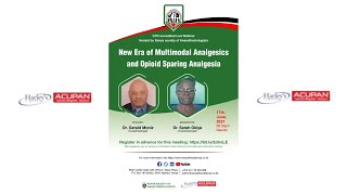 New Era of Multimodal Analgesics and Opioid Sparing Analgesia by Dr. Gerald Moniz