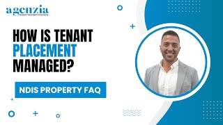 NDIS FAQ: How is Tenant Placement Managed for NDIS Properties?