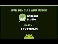 Android studio tutorial. Part 1 : TextViews